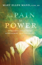Cover art for From Pain to Power: Overcoming Sexual Trauma and Reclaiming Your True Identity