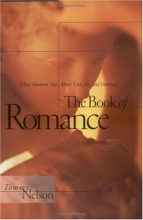 Cover art for The Book of Romance: What Solomon Says About Love, Sex, and Intimacy