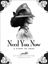 Cover art for Need You Now: A Story of Hope