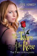 Cover art for The Twelve Kingdoms: The Tears of the Rose
