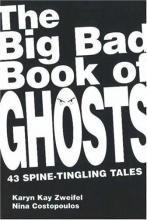 Cover art for The Big Bad Book of Ghosts: 43 Spine-Tingling Tales