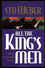 Cover art for All the King's Men: Strength in Character through Friendships