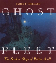 Cover art for Ghost Fleet: The Sunken Ships of Bikini Atoll