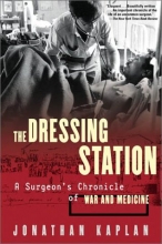 Cover art for The Dressing Station: A Surgeon's Chronicle of War and Medicine