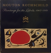 Cover art for Mouton Rothschild: Paintings for the labels, 1945-81