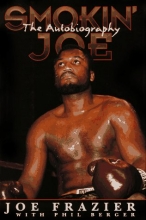 Cover art for Smokin' Joe: The Autobiography of a Heavyweight Champion of the World, Smokin' Joe Frazier