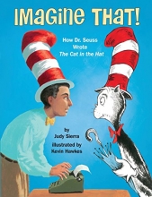 Cover art for Imagine That!: How Dr. Seuss Wrote The Cat in the Hat