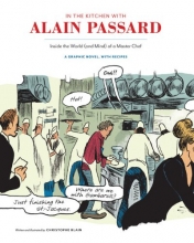 Cover art for In the Kitchen with Alain Passard: Inside the World (and Mind) of a Master Chef