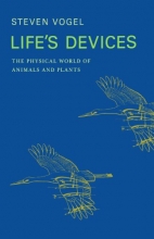 Cover art for Life's Devices: The Physical World of Animals and Plants (Princeton Paperbacks)