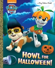 Cover art for Howl for Halloween! (PAW Patrol) (Big Golden Book)