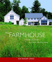 Cover art for The Farmhouse: New Inspiration for the Classic American Home