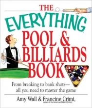 Cover art for The Everything Pool & Billiards Book: From Breaking to Bank Shots, Everything You Need to Master the Game