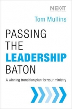 Cover art for Passing the Leadership Baton: A Winning Transition Plan for Your Ministry