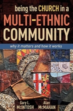 Cover art for Being the Church in a Multi-Ethnic Community: Why It Matters and How It Works