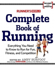 Cover art for Runner's World Complete Book of Running: Everything You Need to Run for Weight Loss, Fitness, and Competition