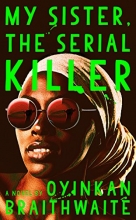 Cover art for My Sister, the Serial Killer: A Novel