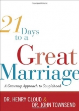 Cover art for 21 Days to a Great Marriage: A Grownup Approach to Couplehood