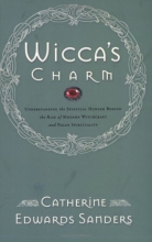 Cover art for Wicca's Charm: Understanding the Spiritual Hunger Behind the Rise of Modern Witchcraft and Pagan Spirituality