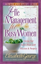 Cover art for Life Management for Busy Women: Growth and Study Guide