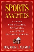 Cover art for Sports Analytics: A Guide for Coaches, Managers, and Other Decision Makers