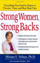 Cover art for Strong Women, Strong Backs: Everything You Need to Know to Prevent, Treat, and Beat Back Pain