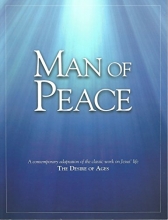 Cover art for Man of Peace a Contemporary Adaptation of the Classic Work on Jesus' Life the Desire of Ages