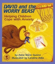 Cover art for David and the Worry Beast: Helping Children Cope with Anxiety