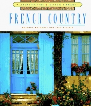 Cover art for Architecture and Design Library: French Country (Arch & Design Library)