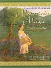 Cover art for Mountain Magic: A Family's Legacy of Faith