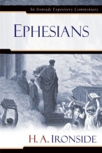 Cover art for Ephesians (Ironside Expository Commentaries)