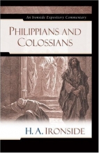 Cover art for Philippians and Colossians (Ironside Expository Commentaries)