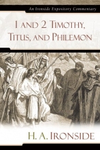 Cover art for 1 and 2 Timothy, Titus, and Philemon (Ironside Expository Commentaries)