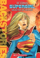 Cover art for Supergirl: Daughter of Krypton (Backstories)