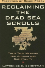 Cover art for Reclaiming the Dead Sea Scrolls: The History of Judaism, the Background of Christianity, the Lost Library of Qumran