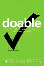 Cover art for Doable: The Girls' Guide to Accomplishing Just About Anything