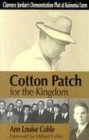 Cover art for Cotton Patch for the Kingdom: Clarence Jordan's Demonstration Plot at Koinonia Farm /Out of Print