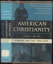 Cover art for American Christianity: An Historical Interpretation With Representative Documents, Vol. 1: 1607-1820