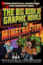 Cover art for The Big Book of Graphic Novels for Minecrafters: Three Unofficial Adventures