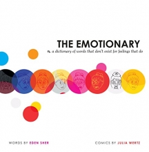 Cover art for The Emotionary: A Dictionary of Words That Don't Exist for Feelings That Do