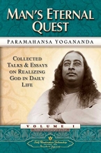Cover art for Man's Eternal Quest: Collected Talks and Essays - Volume 1 (Self-Realization Fellowship)