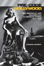 Cover art for Pre-Code Hollywood: Sex, Immorality, and Insurrection in American Cinema; 1930-1934
