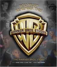 Cover art for You Must Remember This: The Warner Bros. Story