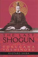 Cover art for The Last Shogun: The Life of Tokugawa Yoshinobu