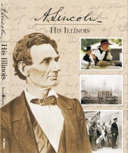 Cover art for A. Lincoln: His Illinois