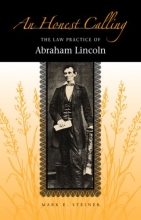 Cover art for An Honest Calling: The Law Practice of Abraham Lincoln