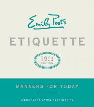 Cover art for Emily Post's Etiquette, 19th Edition: Manners for Today (Emily's Post's Etiquette)