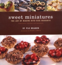 Cover art for Sweet Miniatures: The Art of Making Bite-Size Desserts