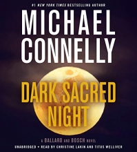 Cover art for Dark Sacred Night (A Ballard and Bosch Novel)