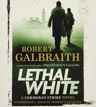 Cover art for Lethal White (A Cormoran Strike Novel)