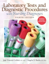 Cover art for Laboratory Tests and Diagnostic Procedures with Nursing Diagnoses (8th Edition) (Laboratory & Diagnostic Tests with Nursing Diagnoses (Corbet)